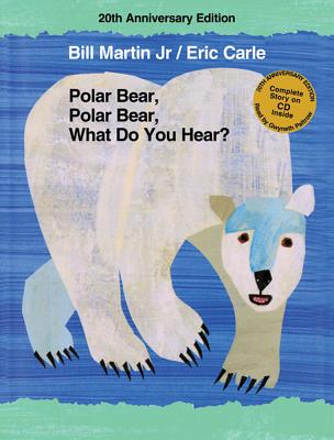 Coperta cărții 'Polar Bear, Polar Bear, What Do You Hear? [With CD (Audio)] - Bill Martin'