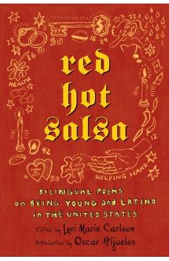 Coperta cărții 'Red Hot Salsa: Bilingual Poems on Being Young and Latino in the United States - Lori Marie Carlson'
