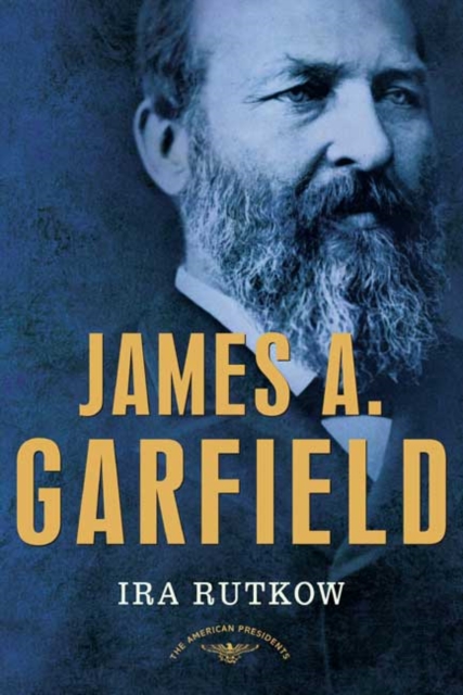 Amer Pres: Garfield - Ira Rutkow