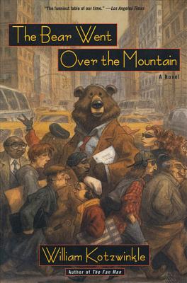 The Bear Went Over the Mountain - William Kotzwinkle