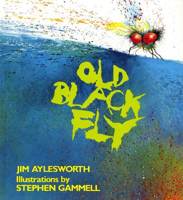 Old Black Fly - Jim Aylesworth