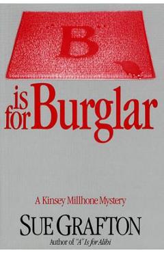 Coperta cărții 'B Is for Burglar: A Kinsey Millhone Mystery - Sue Grafton'