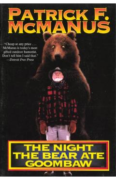 The Night the Bear Ate Goombaw - Patrick F. Mcmanus