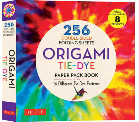 Origami Tie-Dye Patterns Paper Pack Book: 256 Double-Sided Folding Sheets (Includes Instructions for 8 Projects) - Tuttle Publishing