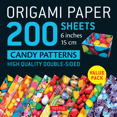 Origami Paper 200 Sheets Candy Patterns 6 (15 CM): Tuttle Origami Paper: High-Quality Double Sided Origami Sheets Printed with 12 Different Designs (I - Tuttle Publishing