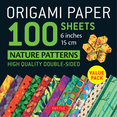 Origami Paper 100 Sheets Nature Patterns 6 (15 CM): Tuttle Origami Paper: High-Quality Origami Sheets Printed with 12 Different Designs (Instructions - Tuttle Publishing