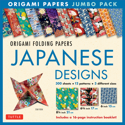 Origami Folding Papers Jumbo Pack: Japanese Designs: 300 High-Quality Origami Papers in 3 Sizes (6 Inch; 6 3/4 Inch and 8 1/4 Inch) and a 16-Page Inst - Tuttle Publishing