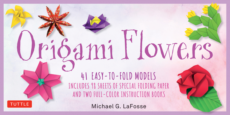 Origami Flowers Kit: 41 Easy-To-Fold Models - Includes 98 Sheets of Special Origami Paper (Kit with Two Origami Books of 41 Projects) Great - Michael G. Lafosse