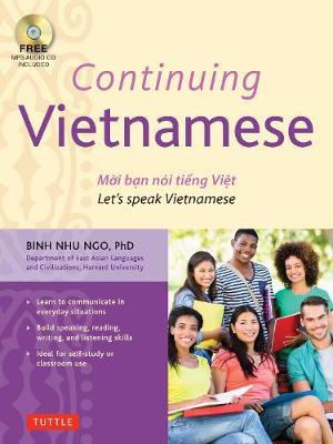 Continuing Vietnamese: Let's Speak Vietnamese [With CDROM] - Binh Nhu Ngo