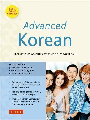 Advanced Korean: Includes Sino-Korean Companion Workbook on CD-ROM [With DVD ROM] - Ross King
