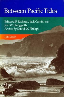 Between Pacific Tides: Fifth Edition - Edward F. Ricketts