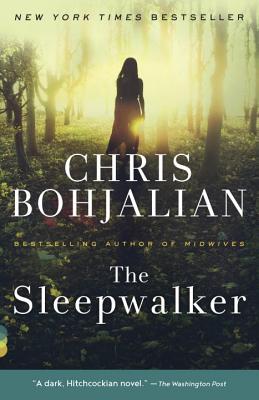 The Sleepwalker - Chris Bohjalian
