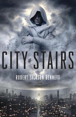 City of Stairs - Robert Jackson Bennett