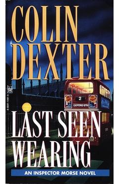 Coperta cărții 'Last Seen Wearing - Colin Dexter'