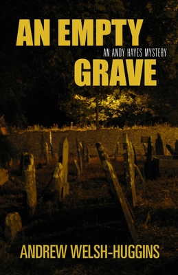 Coperta cărții 'An Empty Grave: An Andy Hayes Mystery - Andrew Welsh-huggins'