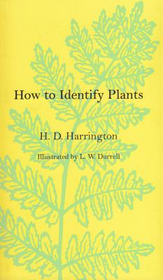 How To Identify Plants - H. D. Harrington