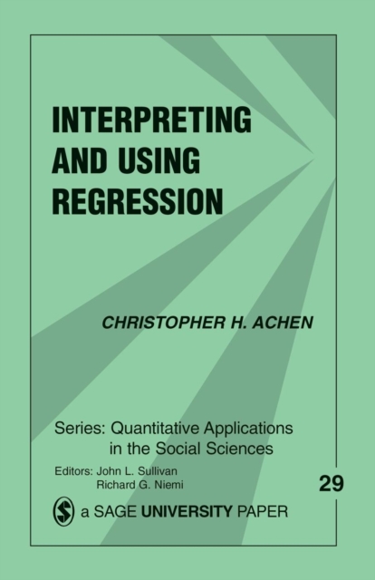 Interpreting and Using Regression - Christopher H. Achen