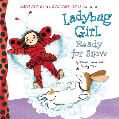 Ladybug Girl: Ready for Snow - David Soman