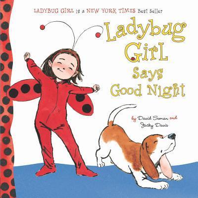 Ladybug Girl Says Good Night - David Soman