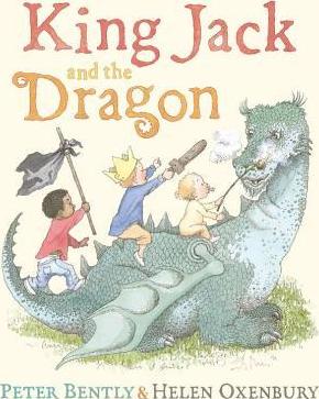 King Jack and the Dragon - Peter Bently