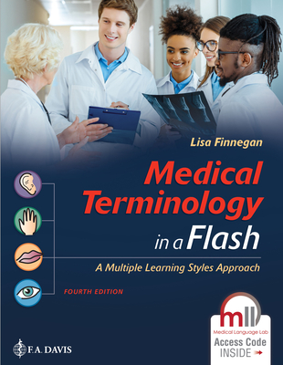 Medical Terminology in a Flash: A Multiple Learning Styles Approach: A Multiple Learning Styles Approach - Lisa Finnegan
