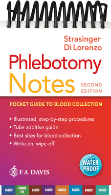 Phlebotomy Notes: Pocket Guide to Blood Collection - Susan King Strasinger