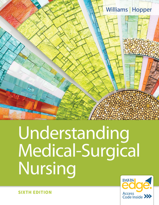 Understanding Medical-Surgical Nursing - Linda S. Williams