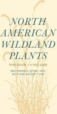 North American Wildland Plants: A Field Guide - James Stubbendieck