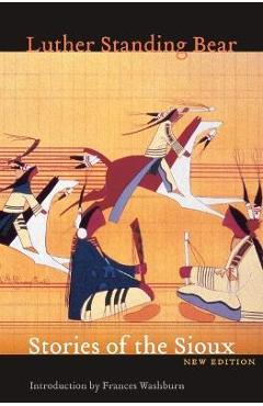 Coperta cărții 'Stories of the Sioux - Luther Standing Bear'