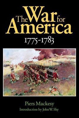 The War for America, 1775-1783 - Piers Mackesy