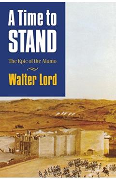 Time to Stand - Walter Lord