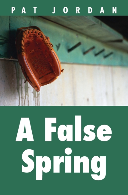 A False Spring - Pat Jordan