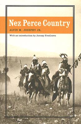 Nez Perce Country - Alvin M. Josephy