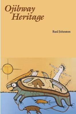 Ojibway Heritage - Basil Johnston