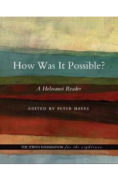 Coperta cărții 'How Was It Possible?: A Holocaust Reader - Peter Hayes'