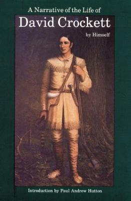 A Narrative of the Life of David Crockett of the State of Tennessee - David Crockett