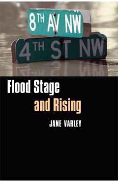 Coperta cărții 'Flood Stage and Rising - Jane Varley'