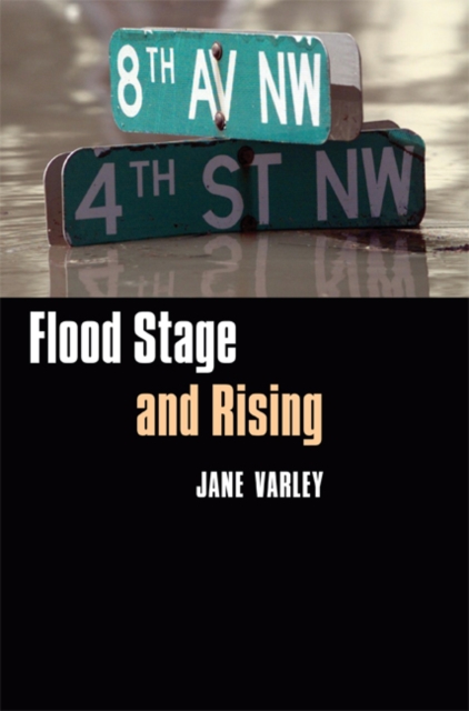 Flood Stage and Rising - Jane Varley