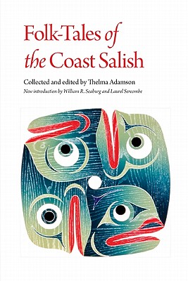 Folk-Tales of the Coast Salish - Thelma Adamson