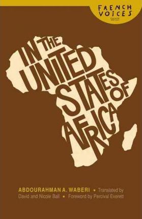 In the United States of Africa - Abdourahman A. Waberi