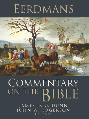 Eerdmans Commentary on the Bible - James D. G. Dunn