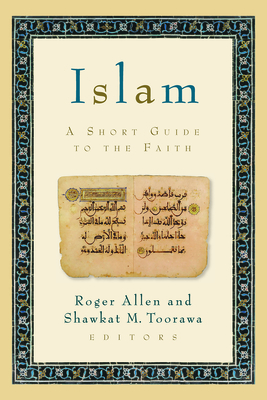 Islam: A Short Guide to the Faith - Roger Allen