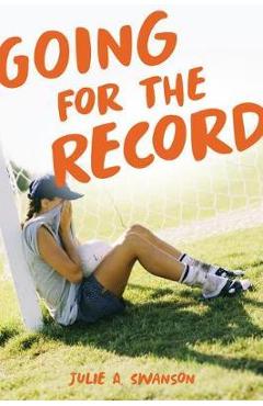 Poza produsului Going for the Record - Julie A. Swanson
