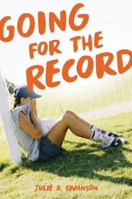 Coperta cărții 'Going for the Record - Julie A. Swanson'
