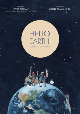 Hello, Earth!: Poems to Our Planet - Joyce Sidman