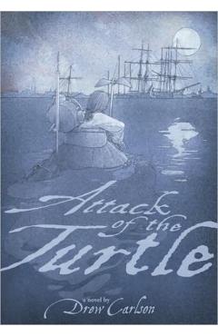 Attack of the Turtle - Drew Carlson