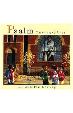 Psalm Twenty-Three - Tim Ladwig