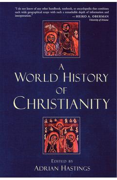 Coperta cărții 'World History of Christianity - Adrian Hastings'