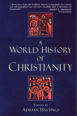World History of Christianity - Adrian Hastings