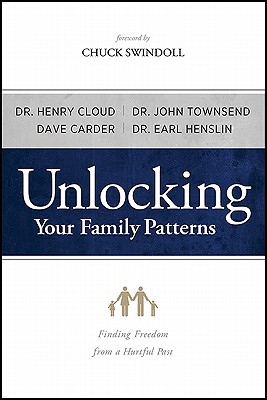 Unlocking Your Family Patterns: Finding Freedom from a Hurtful Past - Dave Carder